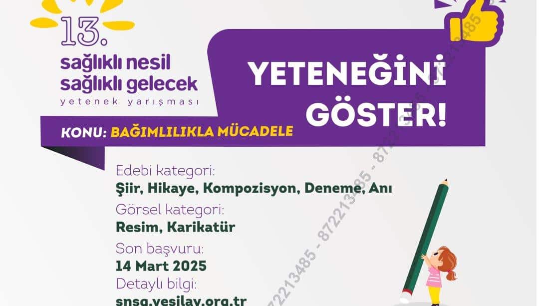 13. Sağlıklı Nesil Sağlıklı Gelecek Yetenek Yarışması (Bağımlılıkla Mücadele)